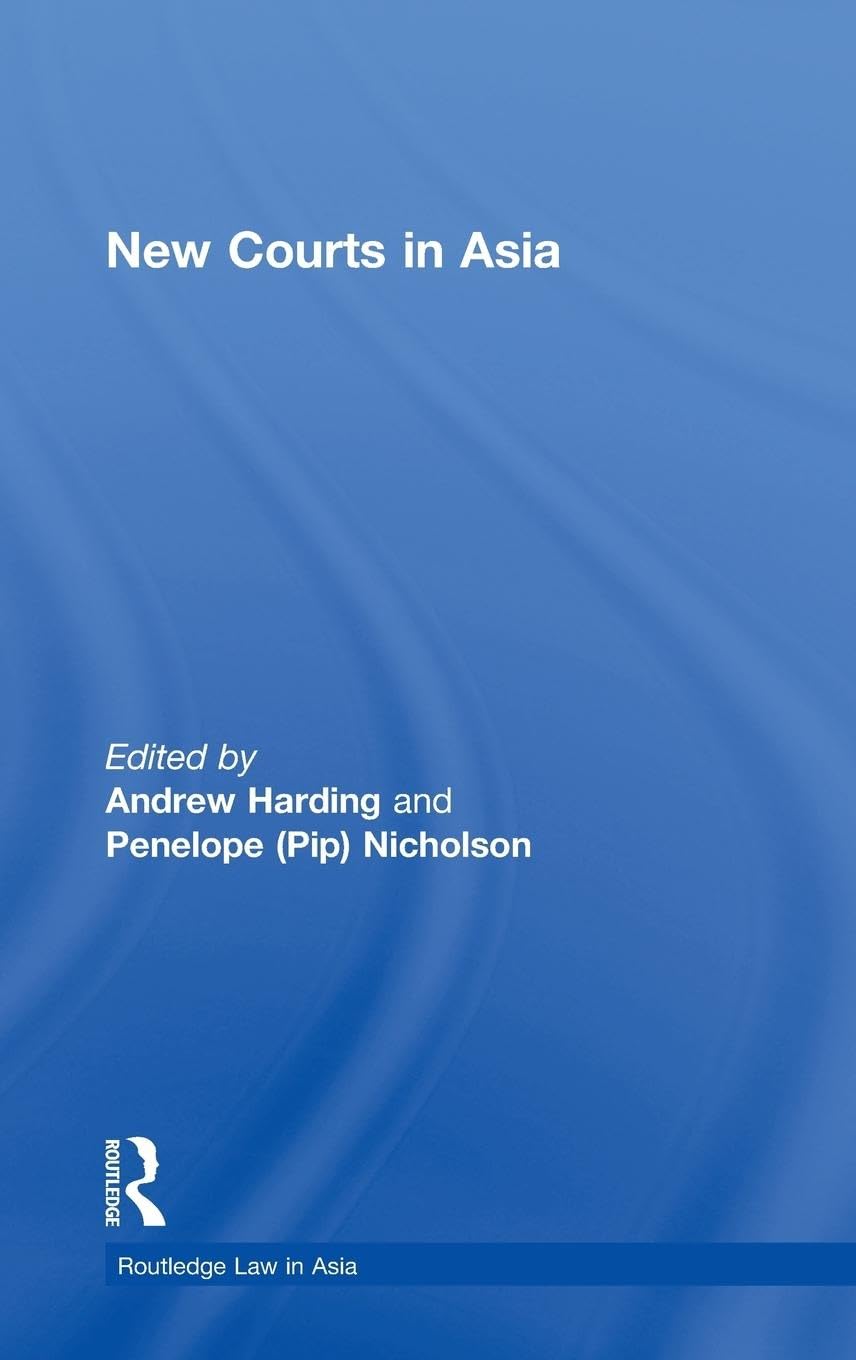 New Courts in Asia (Routledge Law in Asia)