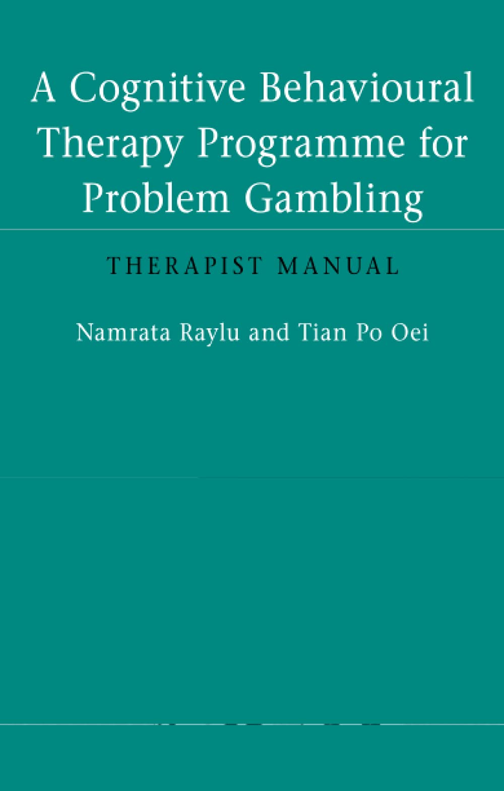 A Cognitive Behavioural Therapy Programme for Problem Gambling