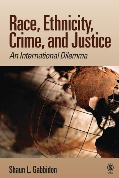 Race, Ethnicity, Crime, and Justice: An International Dilemma