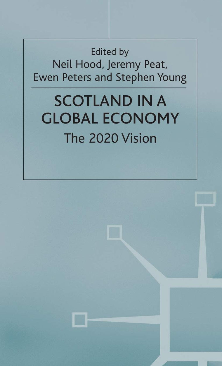 Scotland in a Global Economy: The 2020 Vision