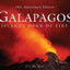 Galápagos: Islands Born of Fire - 10th Anniversary Edition