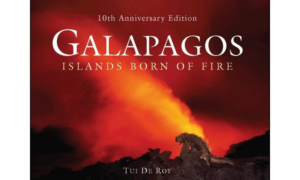 Galápagos: Islands Born of Fire - 10th Anniversary Edition