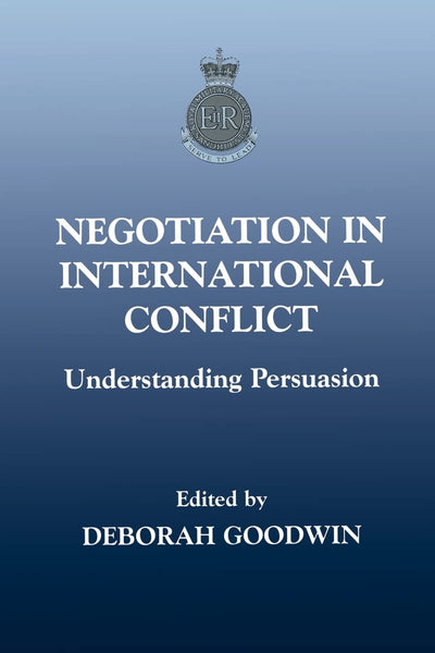 Negotiation in International Conflict (The Sandhurst Conference Series)