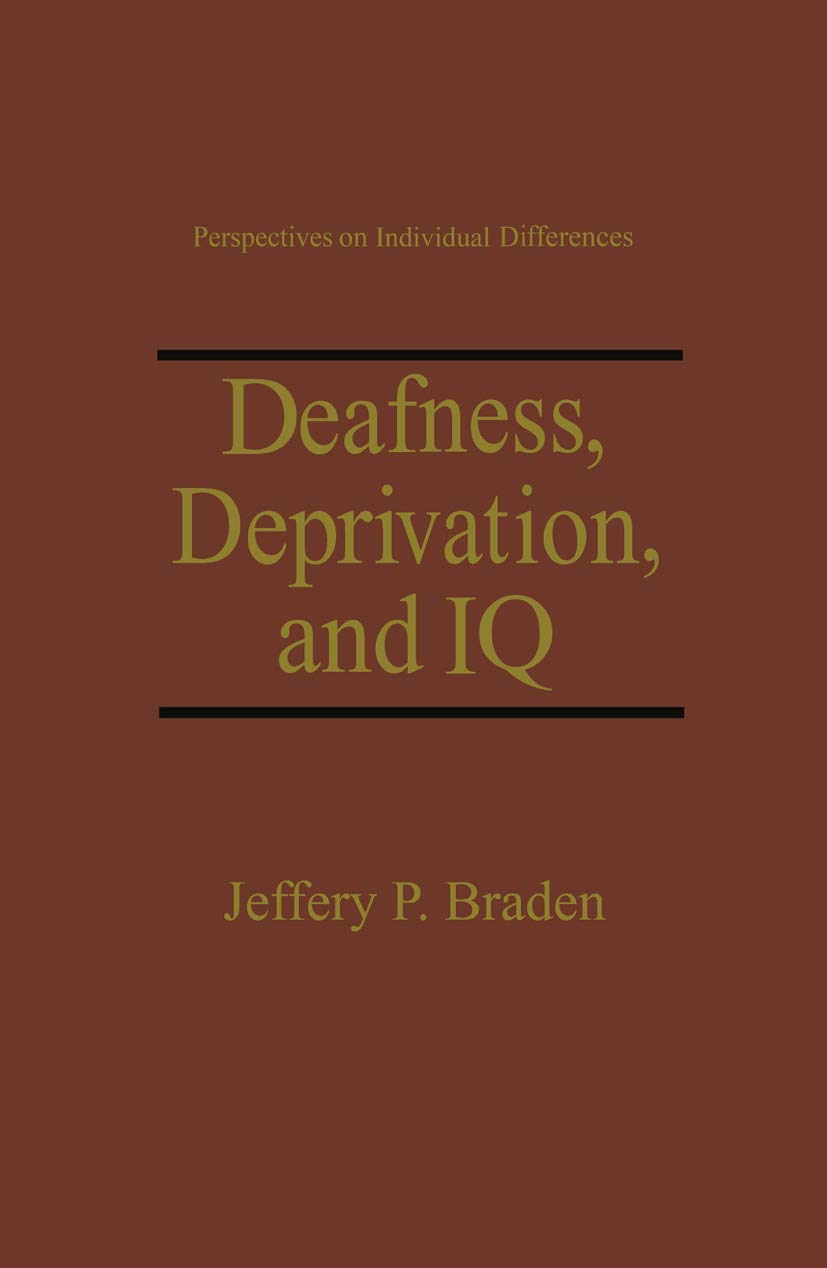Deafness, Deprivation, and IQ (Perspectives on Individual Di