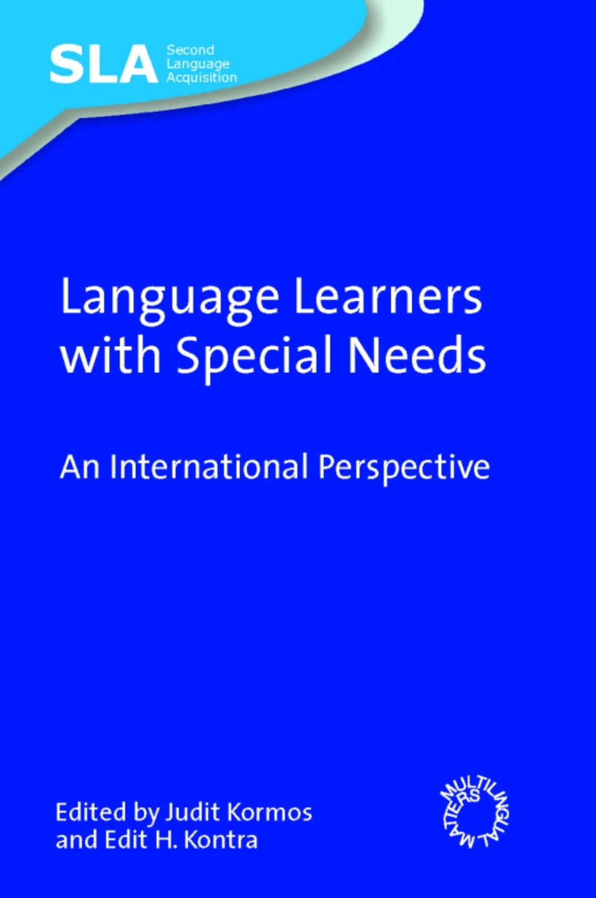 Language Learners with Special Needs: An International Perspective (Second Language Acquisition, 31)