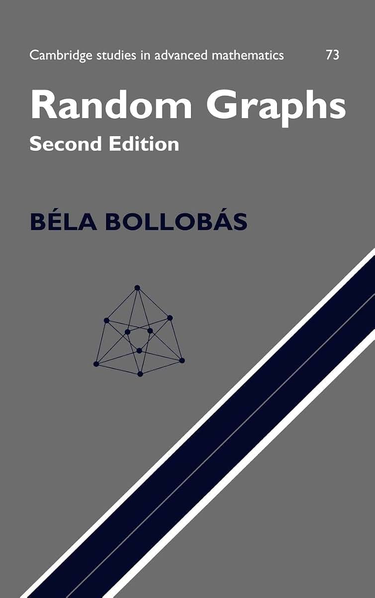 Random Graphs (Cambridge Studies in Advanced Mathematics, Series Number 73)
