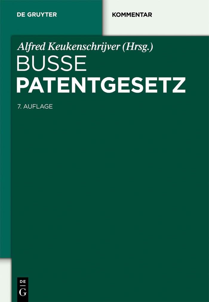 Patentgesetz: Unter Bercksichtigung des Europischen Patentbereinkommens und des Patentzusammenarbeitsvertrags. Mit Patentkostengesetz, ... (De Gruyter Kommentar) (German Edition)