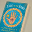 Talk to the Hand: A Field Guide to Practical Palmistry