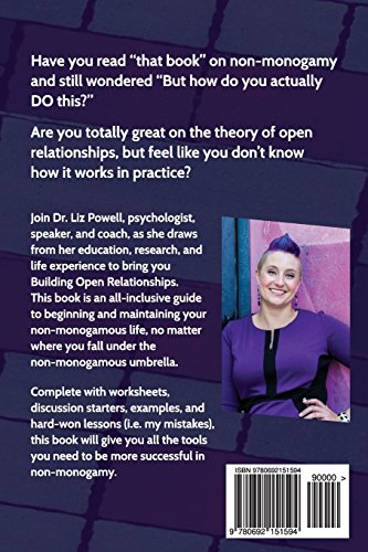 Building Open Relationships: Your hands on guide to swinging, polyamory, and beyond! — back cover