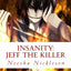 Jeff the Killer: Go to Sleep (Insanity)