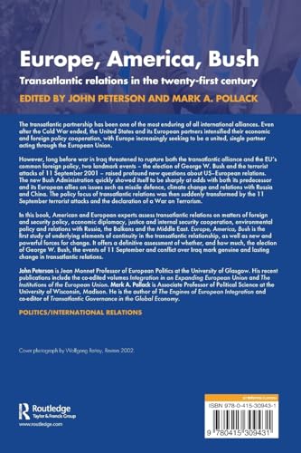 Europe, America, Bush: Transatlantic Relations in the Twenty-First Century