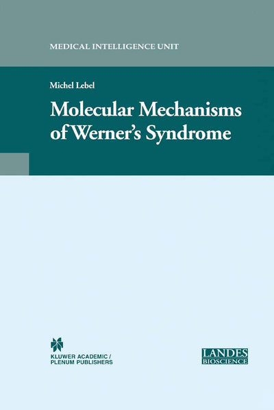 Molecular Mechanisms of Werners Syndrome