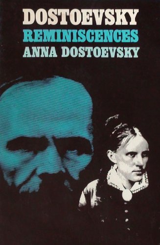 Dostoevsky Reminiscences