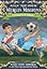 Soccer on Sunday (Magic Tree House Merlin Mission)
