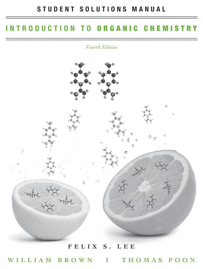 Introduction to Organic Chemistry, Student Solutions Manual