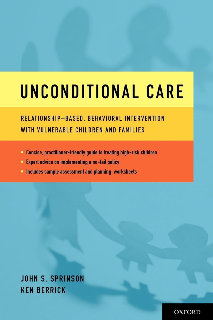 Unconditional Care: Relationship-Based, Behavioral Intervent