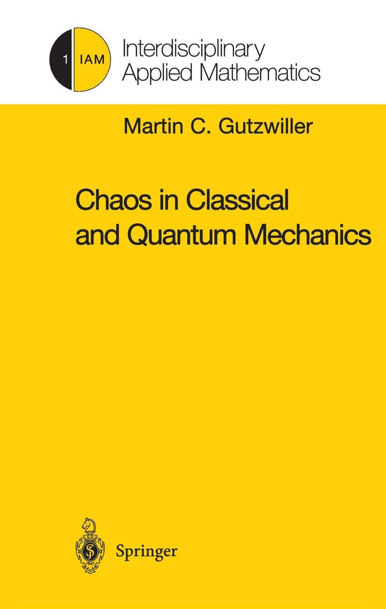 Chaos in Classical and Quantum Mechanics (Interdisciplinary Applied Mathematics, 1)