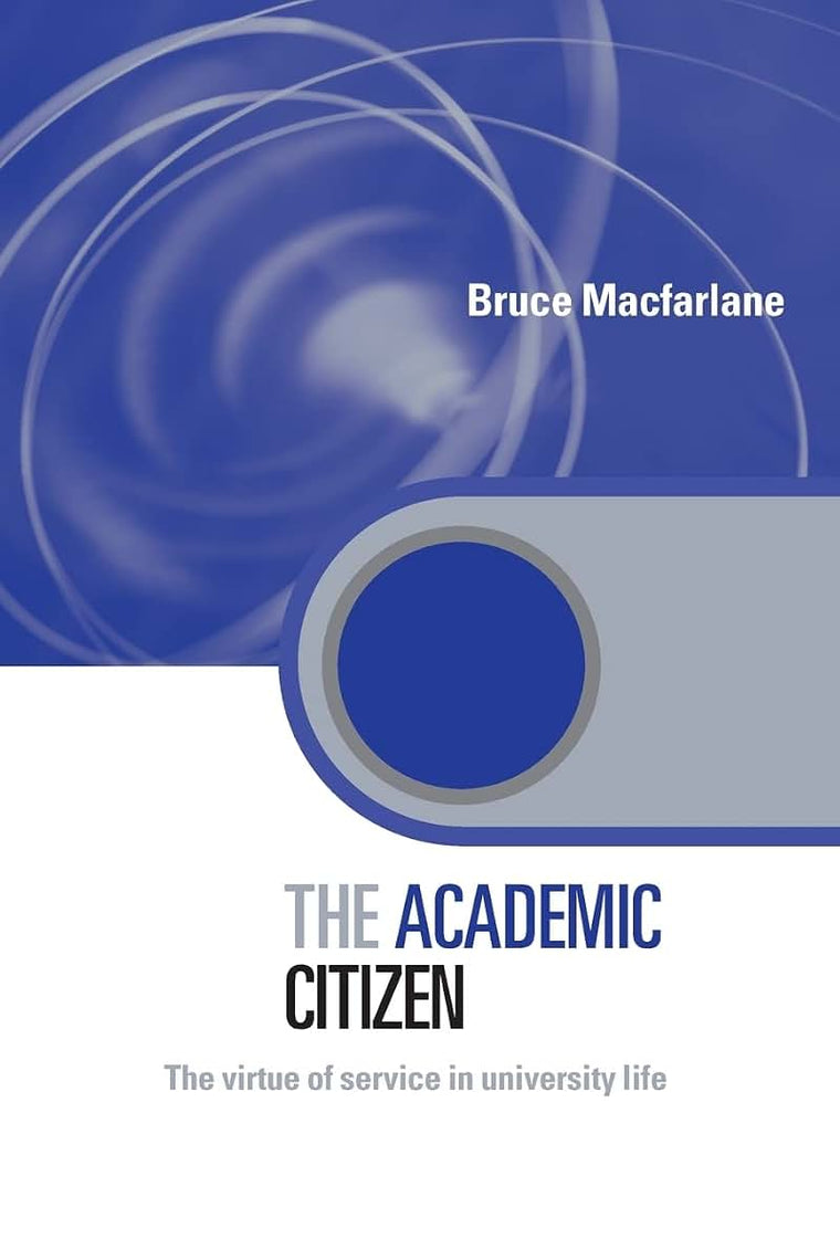 The Academic Citizen (Key Issues in Higher Education)