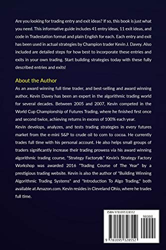 Entry and Exit Confessions of a Champion Trader: 52 Ways A Professional Speculator Gets In And Out Of The Stock, Futures And Forex Markets (Essential Algo Trading Package)