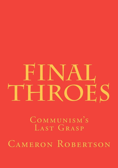 Final Throes:Communism's Last Grasp