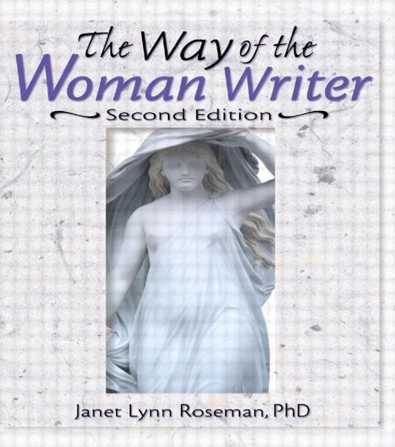 The Way of the Woman Writer (Haworth Innovations in Feminist Studies)