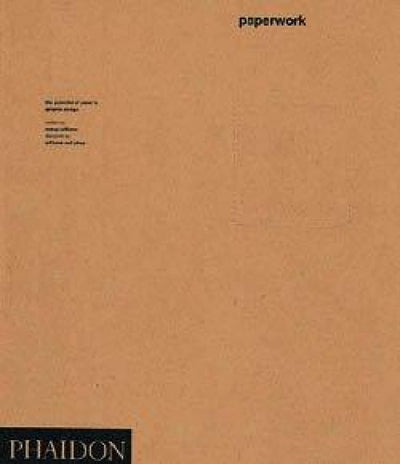 Paperwork: The Potential of Paper in Graphic Design
