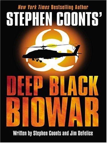 Stephen Coonts' Deep Black: Biowar