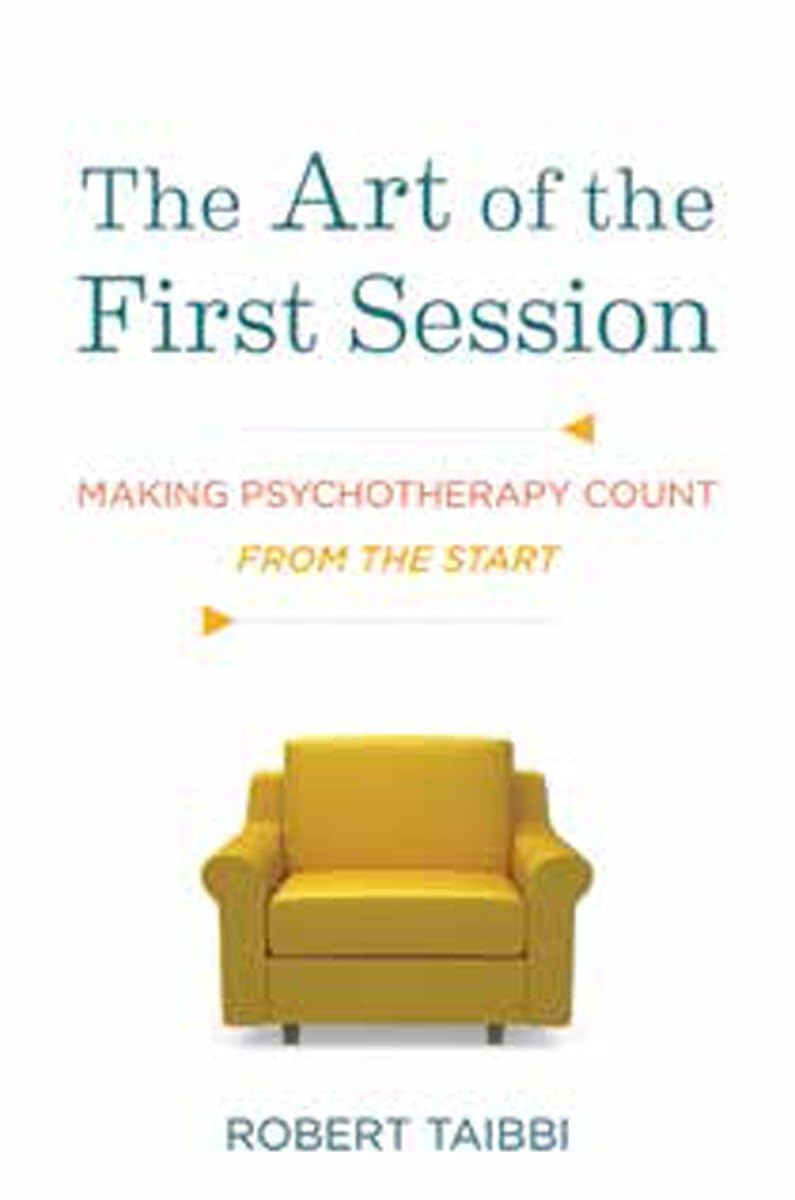 The Art of the First Session: Making Psychotherapy Count From the Start