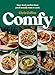 Comfy: Next-level comfort food you’ll actually want to cook
