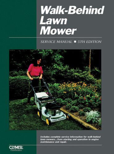 Walk-Behind Lawn Mower Ed 5 (WALK BEHIND LAWN MOWER SERVICE MANUAL)