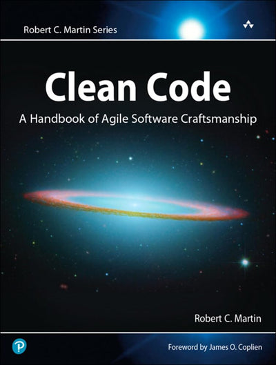 Clean Code: A Handbook of Agile Software Craftsmanship by Ro