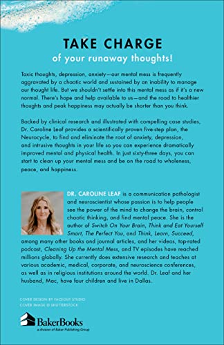 Cleaning Up Your Mental Mess - 5 Simple, Scientifically Proven Steps to Reduce Anxiety, Stress, and Toxic Thinking