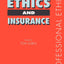 Health Care, Ethics and Insurance (Professional Ethics)