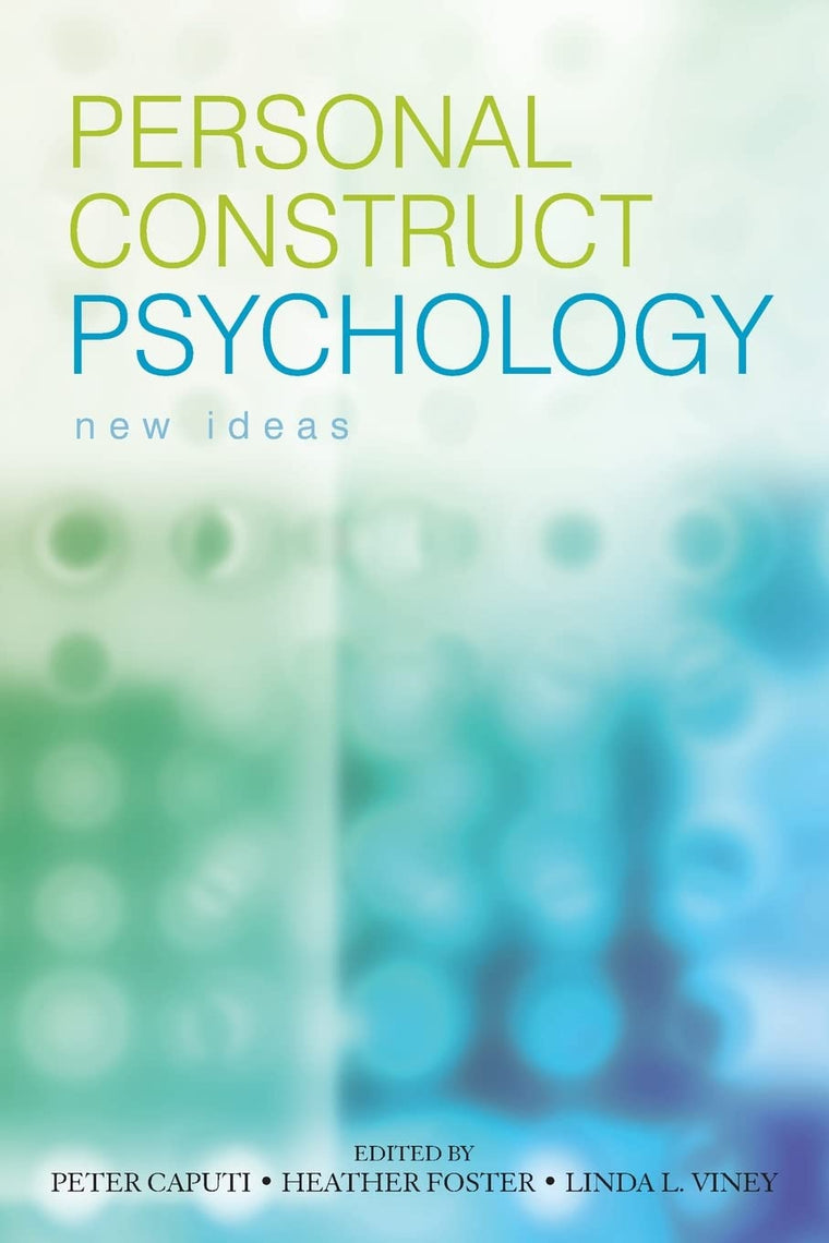 Personal Construct Psychology: New Ideas