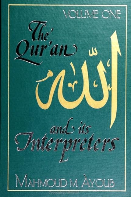 Qur?an and Its Interpreters, The, Volume 1