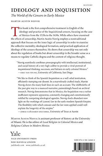 Ideology and Inquisition: The World of the Censors in Early Mexico