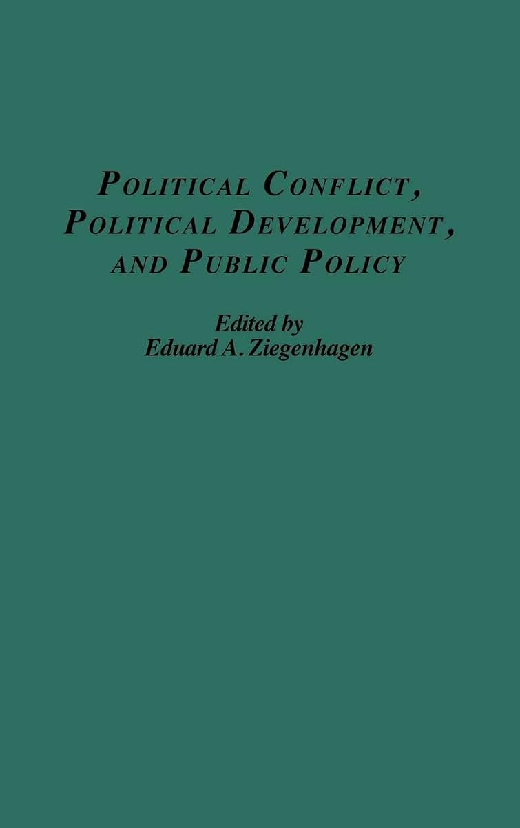 Political Conflict, Political Development, and Public Policy