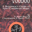 Urban Voodoo: A Beginners Guide to Afro-Caribbean Magic
