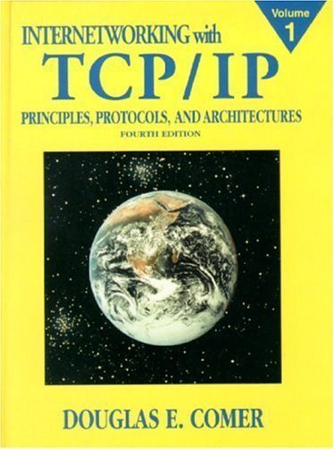 Internetworking with TCP/IP Vol.1: Principles, Protocols, and Architecture (4th Edition)
