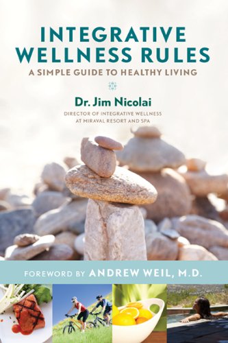 Integrative Wellness Rules: A Simple Guide to Healthy Living