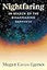 Nightfaring: In Search of the Disappearing Darkness