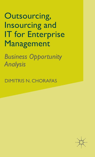 Outsourcing, Insourcing and IT for Enterprise Management