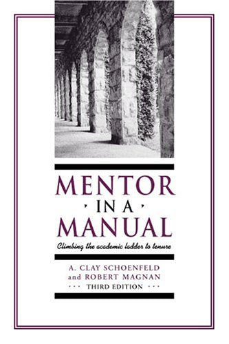 Mentor in a Manual: Climbing the Academic Ladder to Tenure