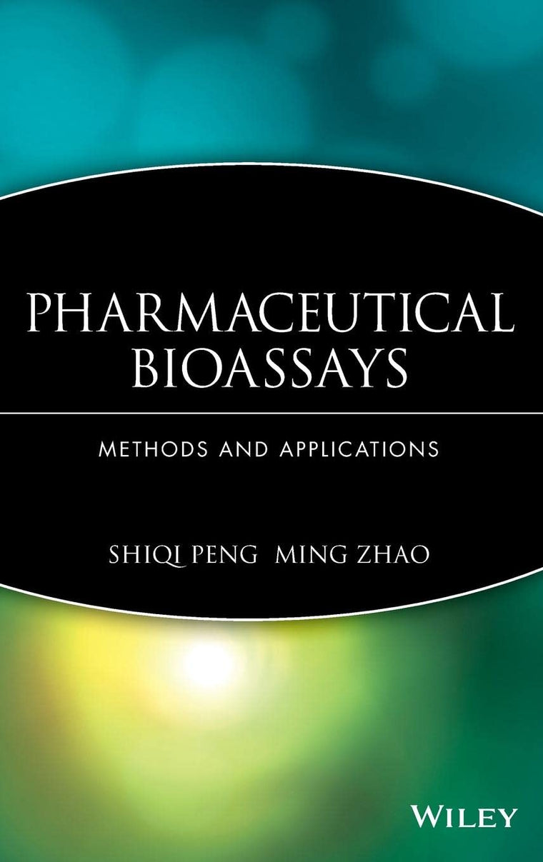 Pharmaceutical Bioassays: Methods and Applications