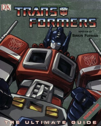 Transformers: The Ultimate Guide by Furman, Simon