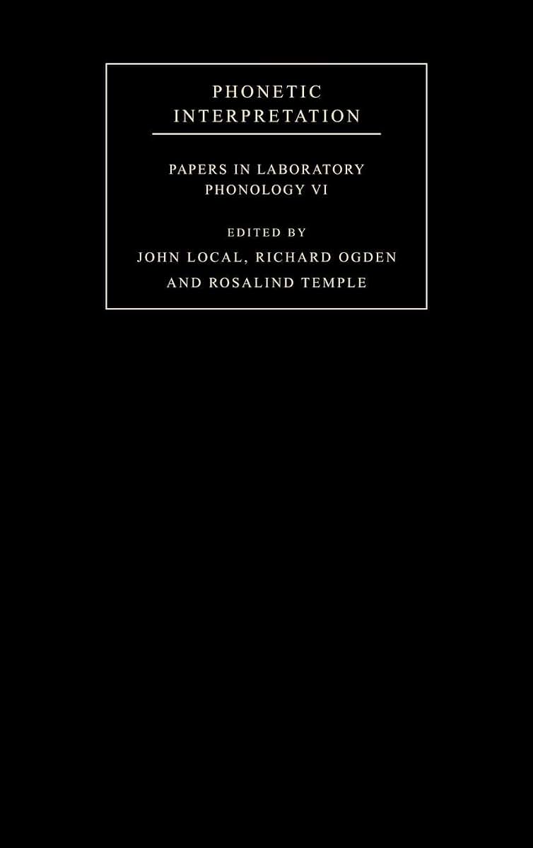 Phonetic Interpretation: Papers in Laboratory Phonology VI