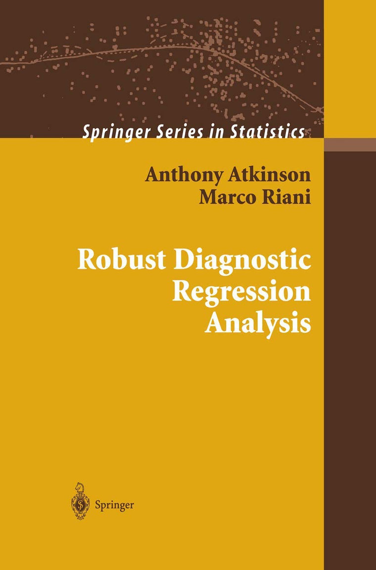 Robust Diagnostic Regression Analysis (Springer Series in Statistics)