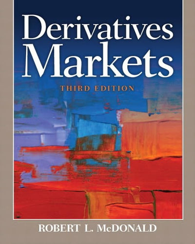 Derivatives Markets (Pearson Series in Finance) by McDonald,