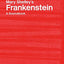 Mary Shelley's Frankenstein: A Routledge Study Guide and Sourcebook (Routledge Guides to Literature)