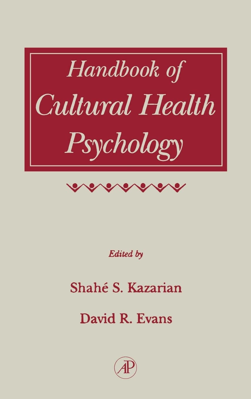 Handbook of Cultural Health Psychology by Kazarian, Shahe S.